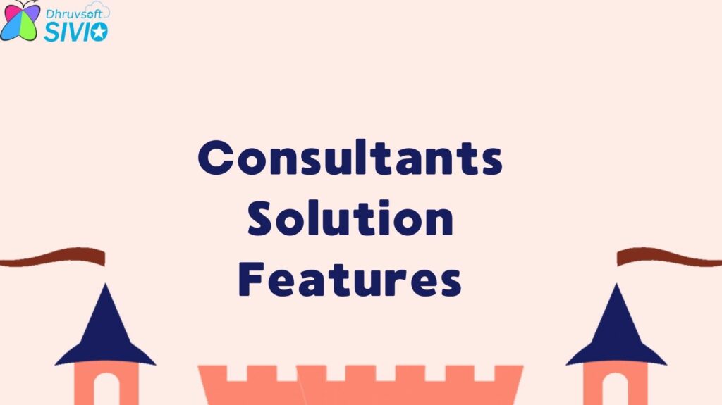 Consultants Solution Features 