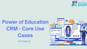 Power of Education CRM - Core Use Cases